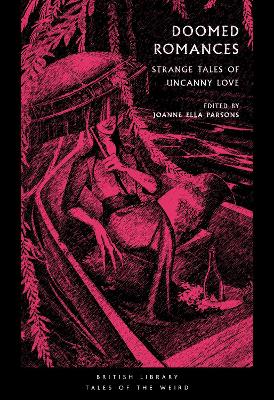 Doomed Romances: Strange Tales of Uncanny Love book