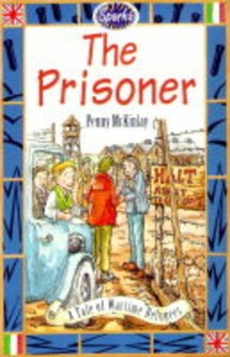 The Prisoner: A Tale of a Prisoner of War book