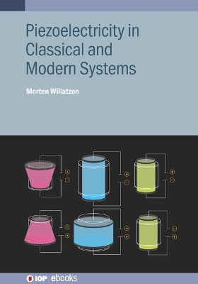 Piezoelectricity in Classical and Modern Systems book