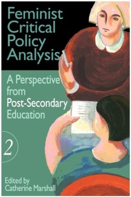 Feminist Critical Policy Analysis II by Catherine Marshall