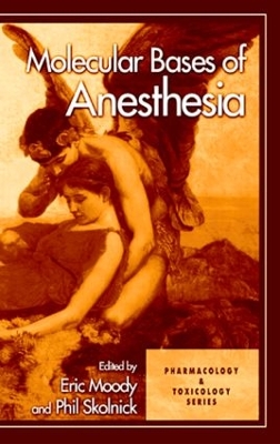 Molecular Bases of Anesthesia book