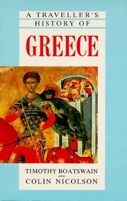 A Traveller's History of Greece by Timothy Boatswain