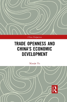 Trade Openness and China's Economic Development book