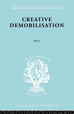 Creative Demobilisation: Part 1 by E.A. Gutkind