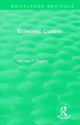 : Economic Control (1955) by Michael P. Fogarty