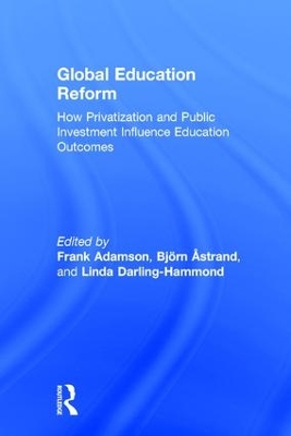 Global Educational Reform by Frank Adamson