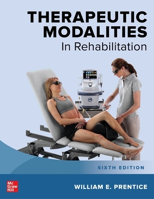 Therapeutic Modalities in Rehabilitation, Sixth Edition book