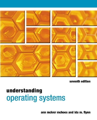 Understanding Operating Systems by Ann McHoes