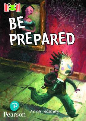 Bug Club Reading Corner: Age 7-9: Be Prepared book