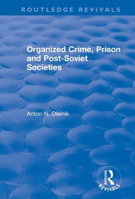 Organized Crime, Prison and Post-Soviet Societies by Alain Touraine