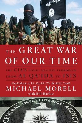 The The Great War of Our Time by Michael Morell