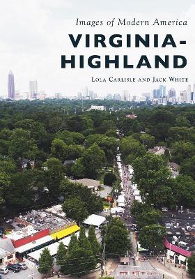 Virginia-Highland by Lola Carlisle