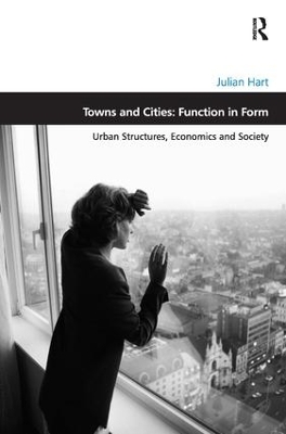 Towns and Cities: Function in Form book