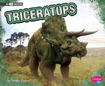 Triceratops by Tammy Gagne