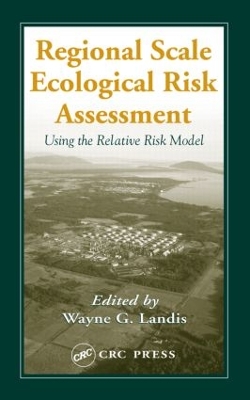 Regional-Scale Risk Assessment: the Relative Risk Approach by Michael C. Newman