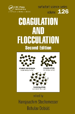 Coagulation and Flocculation, Second Edition by Bohuslav Dobias