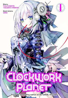 Clockwork Planet (Light Novel) Vol. 1 book