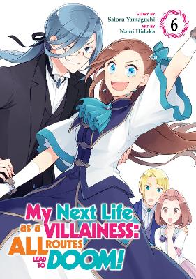 My Next Life as a Villainess: All Routes Lead to Doom! (Manga) Vol. 6 book