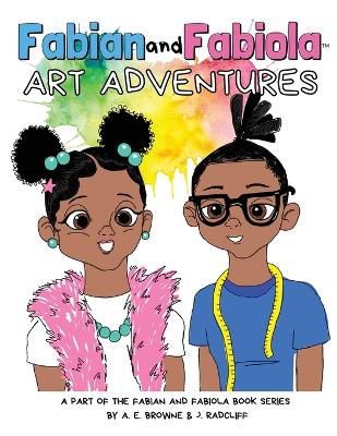 Fabian and Fabiola: Art Adventures book