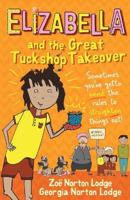 Elizabella and the Great Tuckshop Takeover book