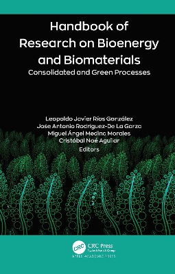 Handbook of Research on Bioenergy and Biomaterials: Consolidated and Green Processes book