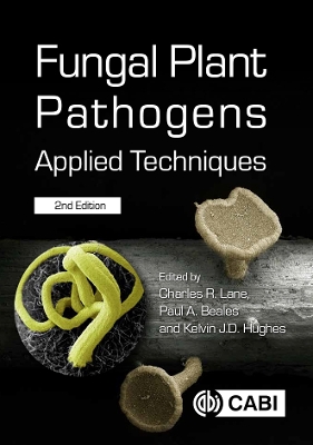 Fungal Plant Pathogens: Applied Techniques book