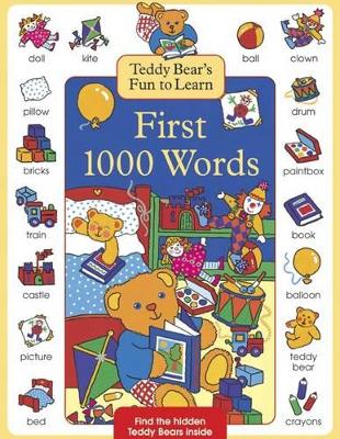 Teddy Bear's Fun to Learn First 1000 Words book
