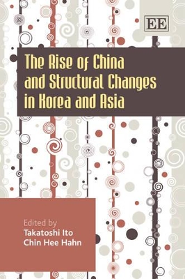 Rise of China and Structural Changes in Korea and Asia book