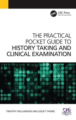 The Practical Pocket Guide to History Taking and Clinical Examination by Timothy Williamson