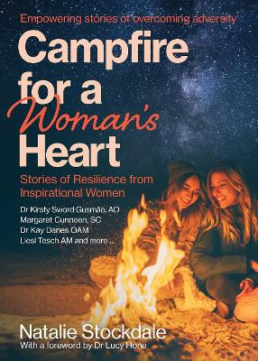 Campfire for a Woman's Heart: Stories of Resilience from Inspirational Women by Natalie Stockdale