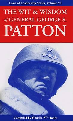 The Wit & Wisdom of General George S. Patton book