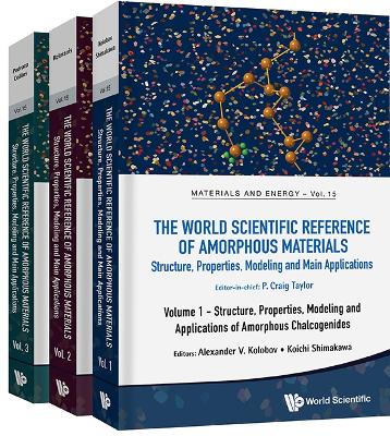 World Scientific Reference Of Amorphous Materials, The: Structure, Properties, Modeling And Main Applications (In 3 Volumes) book