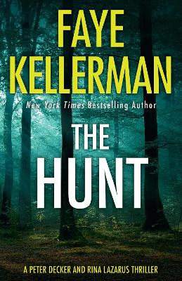 The Hunt (Peter Decker and Rina Lazarus Series, Book 27) book