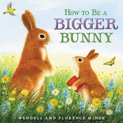 How To Be A Bigger Bunny book