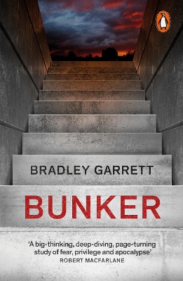 Bunker: What It Takes to Survive the Apocalypse book