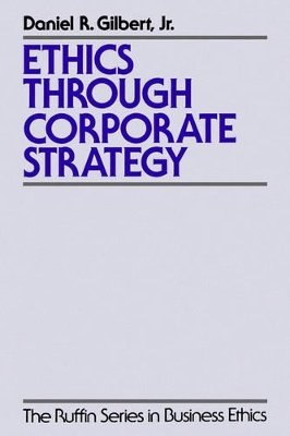 Ethics Through Corporate Strategy book