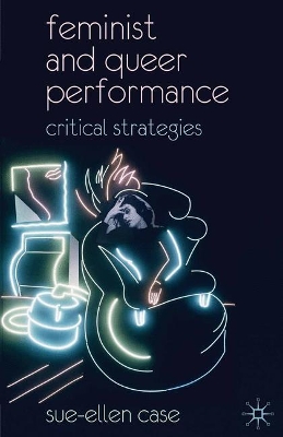 Feminist and Queer Performance book