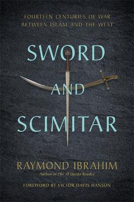 Sword and Scimitar by Raymond Ibrahim