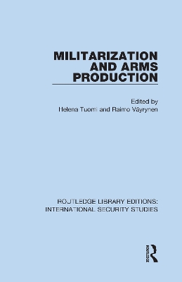 Militarization and Arms Production book