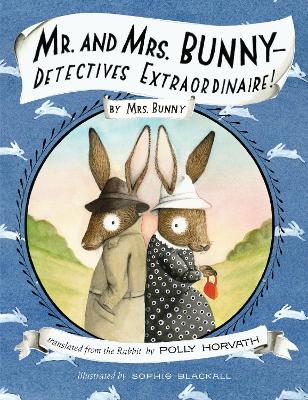 Mr. And Mrs. Bunny--Detectives Extraordinaire! book