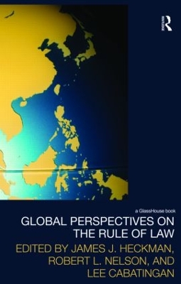 Global Perspectives on the Rule of Law by James J. Heckman