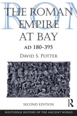 The Roman Empire at Bay, AD 180-395 by David Potter