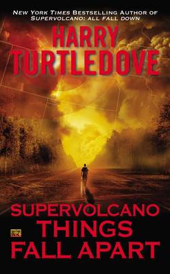 Supervolcano: Things Fall Apart book