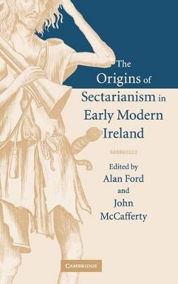 Origins of Sectarianism in Early Modern Ireland book