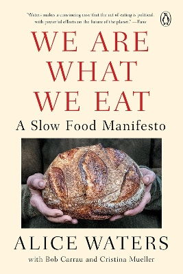 We Are What We Eat: A Slow Food Manifesto book