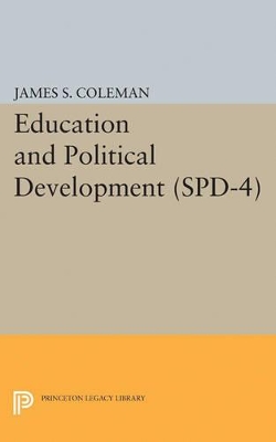 Education and Political Development. (SPD-4), Volume 4 book