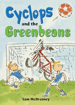 Rigby Literacy Collections Take-Home Library Upper Primary: Cyclops and the Greenbeans (Reading Level 30+/F&P Level V-Z) book