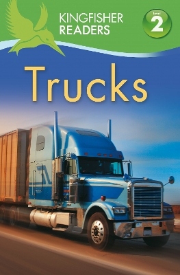 Kingfisher Readers: Trucks (Level 2: Beginning to Read Alone) by Brenda Stones