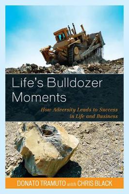Life's Bulldozer Moments book