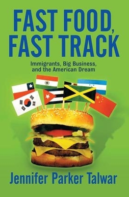 Fast Food, Fast Track by Jennifer Parker Talwar